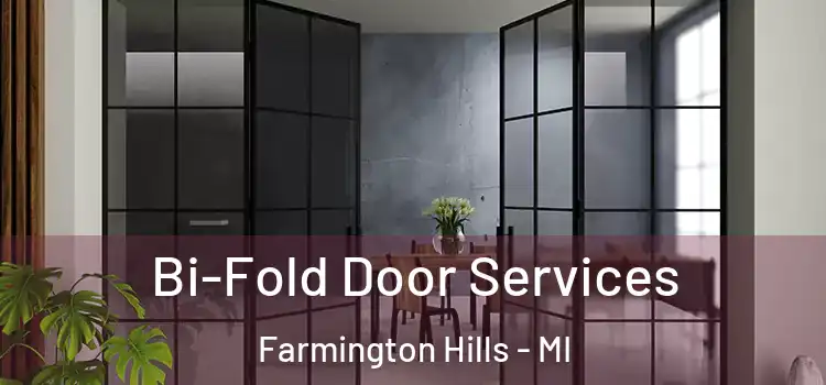  Bi-Fold Door Services Farmington Hills - MI
