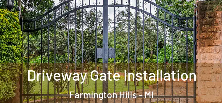  Driveway Gate Installation Farmington Hills - MI