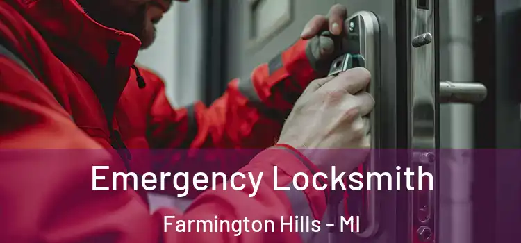Emergency Locksmith Farmington Hills - MI