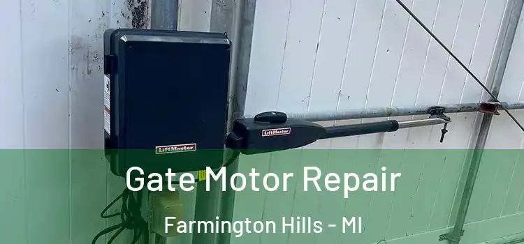 Gate Motor Repair Farmington Hills - MI
