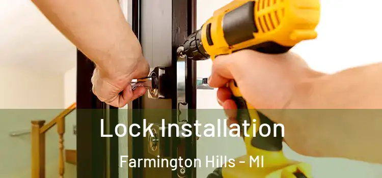 Lock Installation Farmington Hills - MI