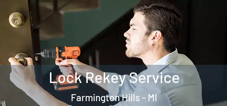Lock Rekey Service Farmington Hills - MI