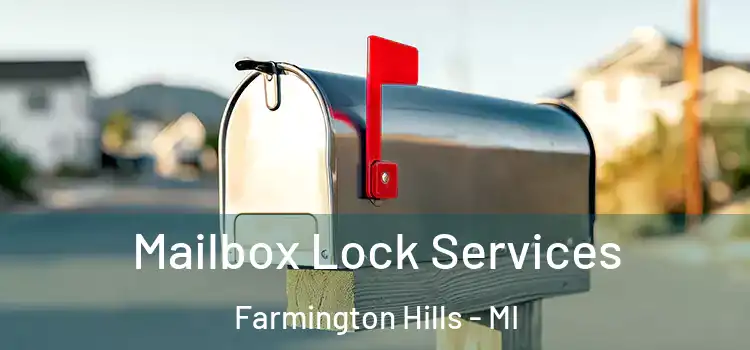 Mailbox Lock Services Farmington Hills - MI