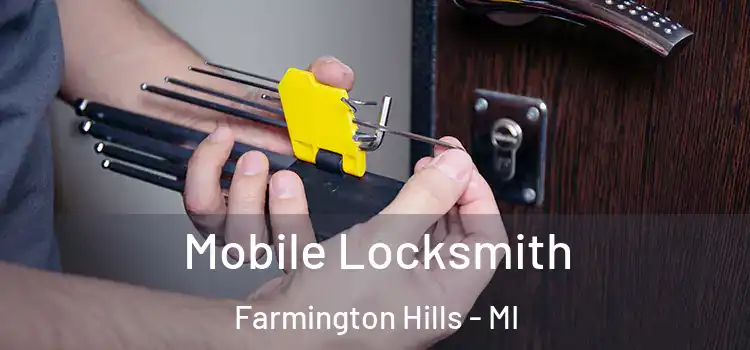 Mobile Locksmith Farmington Hills - MI