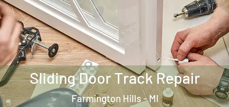  Sliding Door Track Repair Farmington Hills - MI