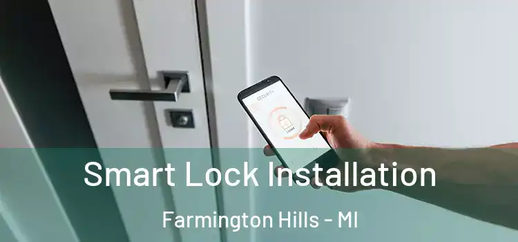  Smart Lock Installation Farmington Hills - MI