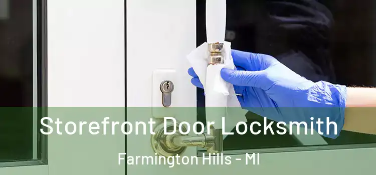  Storefront Door Locksmith Farmington Hills - MI